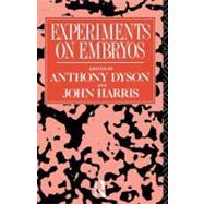 Experiments on Embryos