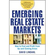 Emerging Real Estate Markets How to Find and Profit from Up-and-Coming Areas