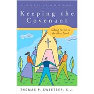 Keeping the Covenant Taking Parish to the Next Level