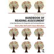 Handbook of Reading Assessment: A One-Stop Resource for Prospective and Practicing Educators
