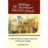 The Making the American Dream Work