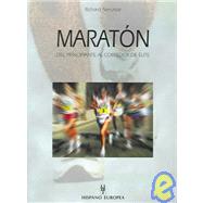 Maraton del principiante al corredor de elite/ Marathon Running