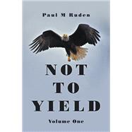 Not to Yield