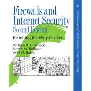 Firewalls and Internet Security Repelling the Wily Hacker,9780201634662