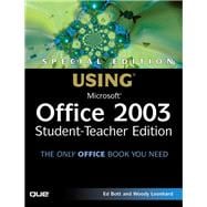 Special Edition Using Microsoft Office 2003, Student-Teacher Edition