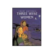 Three Wise Women