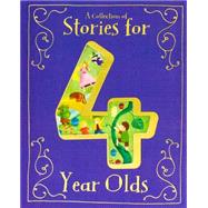 A Collection of Stories for 4 Year Olds