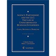 Agency, Partnership, and the LLC: The Law of Unincorporated Business Enterprises