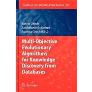 Multi-objective Evolutionary Algorithms for Knowledge Discovery from Databases