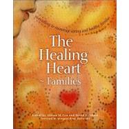 The Healing Heart: Families : Storytelling to Encourage Caring and Healthy Families