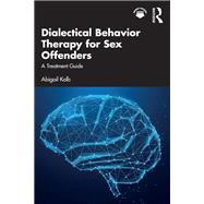 Dialectical Behavior Therapy for Sex Offenders