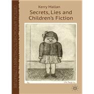 Secrets, Lies and Children’s Fiction