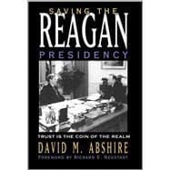 Saving The Reagan Presidency