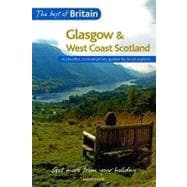 Glasgow & West Coast Scotland: Accessible, Contemporary Guides by Local Experts