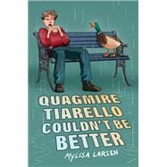 Quagmire Tiarello Couldn't Be Better