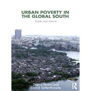Urban Poverty in the Global South: Scale and nature