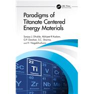 Paradigms of Titanate Centered Energy Materials