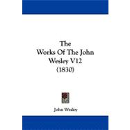 The Works of the John Wesley