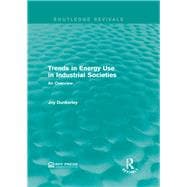 Trends in Energy Use in Industrial Societies: An Overview