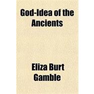 God-idea of the Ancients