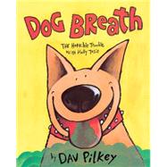 Dog Breath! The Horrible Trouble with Hally Tosis