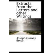 Extracts from the Letters and Other Writings