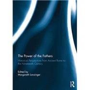 The Power of the Fathers: Historical Perspectives from Ancient Rome to the Nineteenth Century