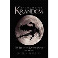 Shadows of Krandom : The Rise of the Dragon Prince