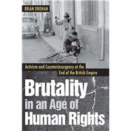 Brutality in an Age of Human Rights
