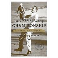Golf's Greatest Championship The 1960 U.S. Open
