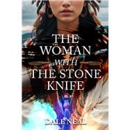 The Woman with the Stone Knife