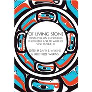 Of Living Stone Perspectives on Continuous Knowledge and the Work of Vine Deloria, Jr.