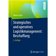 Strategisches Und Operatives Logistikmanagement
