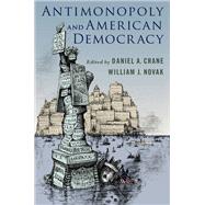 Antimonopoly and American Democracy