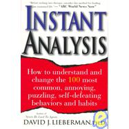 Instant Analysis : How to Get the Truth in 5 Minutes or Less in Any Conversation or Situation
