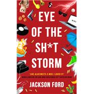 Eye of the Sh*t Storm