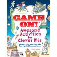 Game On! Awesome Activities for Clever Kids