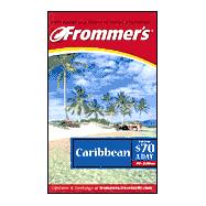 Frommer's<sup>®</sup> Caribbean from $70 a Day, 4th Edition