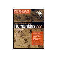 Peterson's Graduate Programs in Humanities 2001