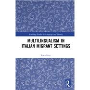 Multilingualism in Italian Migrant Settings