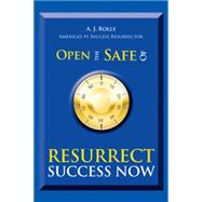 Open the Safe of Resurrect Success Now