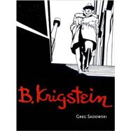 B. Krigstein Vol. I A Life in Art from Comics to Canvas