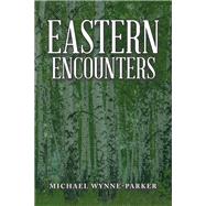 Eastern Encounters