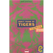 Don't Think of Tigers