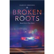 Broken Roots