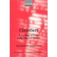 Classifiers A Typology of Noun Categorization Devices