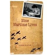 Nine Wartime Lives Mass Observation and the Making of the Modern Self