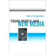 Young People and New Media : Childhood and the Changing Media Environment