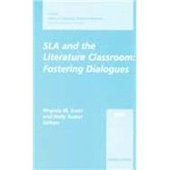 SLA and the Literature Classroom Fostering Dialogues, 2001 AAUSC Volume
