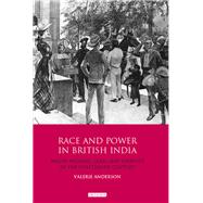 Race and Power in British India